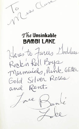 THE UNSINKABLE BAMBI LAKE: A FAIRY TALE CONTAINING THE DISH ON COCKETTES, PUNKS, AND ANGELS.