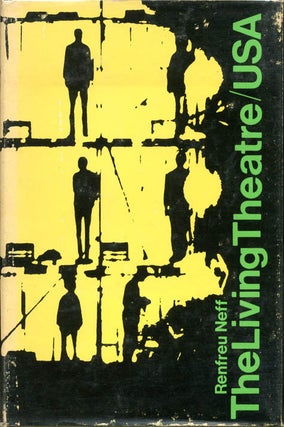 Item #39065 THE LIVING THEATRE/USA. Renfreu NEFF