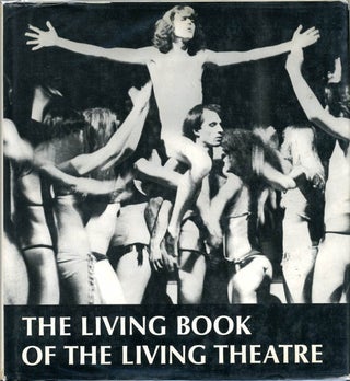 Item #39069 THE LIVING BOOK OF THE LIVING THEATRE. Carlo SILVESTRO