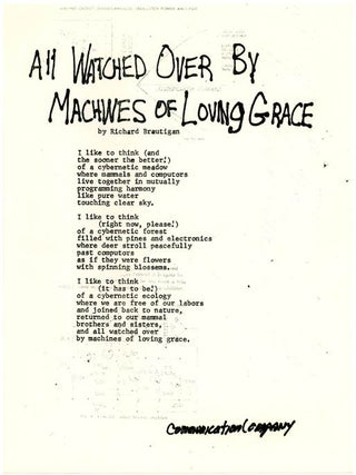 Item #39110 All Watched Over by Machines of Loving Grace. Richard BRAUTIGAN