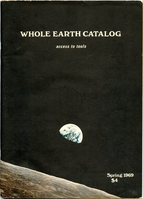 WHOLE EARTH CATALOG Menlo Park, CA: Portola Institute, Spring 1969 