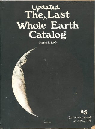 WHOLE EARTH CATALOG (Menlo Park, CA: Portola Institute, Spring 1969-October 1974).