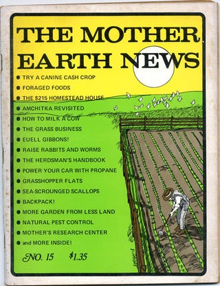 THE MOTHER EARTH NEWS #1 -16 (Madison, OH: January 1970 - July 1972).