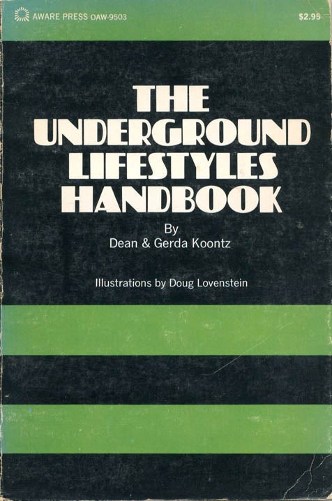 Item #39164 The Underground Lifestyles Handbook. Dean KOONTZ, Gerda.