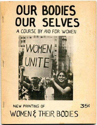 Item #39175 OUR BODIES OUR SELVES: A Course By and For Women
