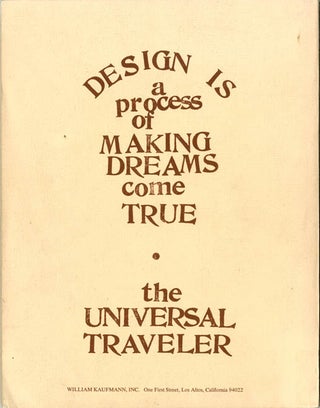 The Universal Traveler. A Soft-Systems Guide to: Creativity, Problem-Solving and the Process of Reaching Goals.