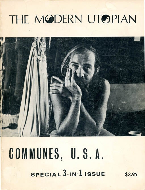 Item #39194 THE MODERN UTOPIAN: COMMUNES, U.S.A. Special 3-in-1 Issue, Vol. 5, #1, 2 & 3 (SF: Alternatives Foundation, 1971).