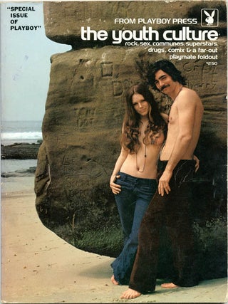 Item #39198 THE YOUTH CULTURE: Rock, Sex, Communes, Superstars, Drugs, Comix & a Far-Out Playmate...