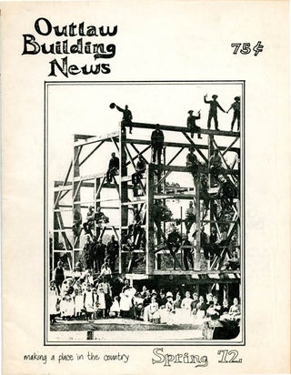 Item #39203 OUTLAW BUILDING NEWS (Point Reyes, CA: Spring 1972