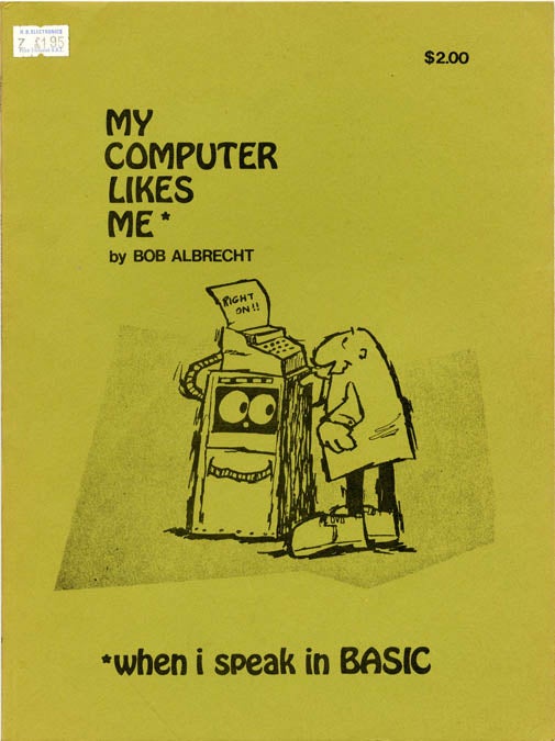 Item #39205 My Computer Likes Me. Bob ALBRECHT.