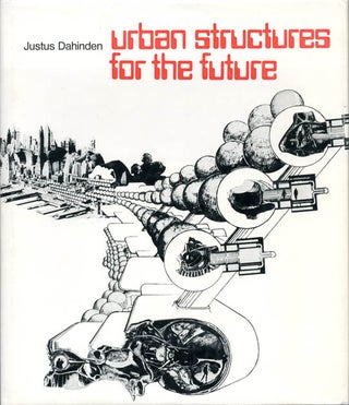 Item #39209 Urban Structures for the Future. Justus DAHINDEN