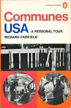 Item #39210 Communes USA: A Personal Tour. Richard FAIRFIELD