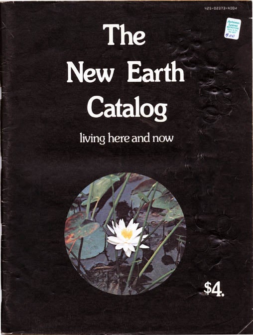Item #39223 THE NEW EARTH CATALOG: LIVING HERE AND NOW.