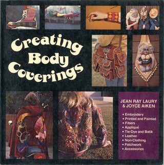 Item #39234 Creative Body Coverings. Jean Ray LAURY, Joyce AIKEN