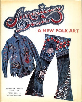 Item #39258 American Denim. A New Folk Art. Peter BEAGLE