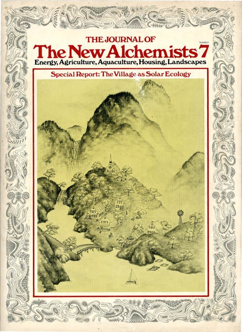 Item #39278 THE JOURNAL OF THE NEW ALCHEMISTS #7 (Woods Hole, Mass.: New Alchemy Institute, 1981).