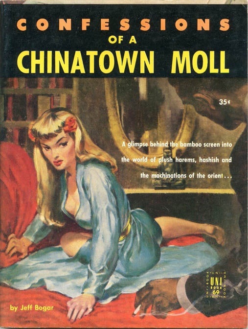 Item #39302 Confessions of a Chinatown Moll. Jeff BOGAR, pseud. Ronald Wills Thomas.