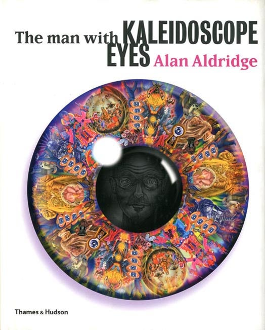 Item #39305 The Man with Kaleidoscope Eyes. Alan ALDRIDGE.