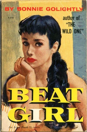 Item #39313 Beat Girl. Bonnie GOLIGHTLY