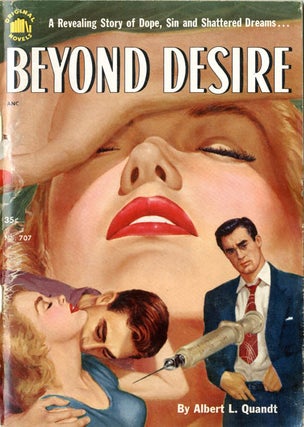 Item #39324 Beyond Desire. Albert L. QUANDT