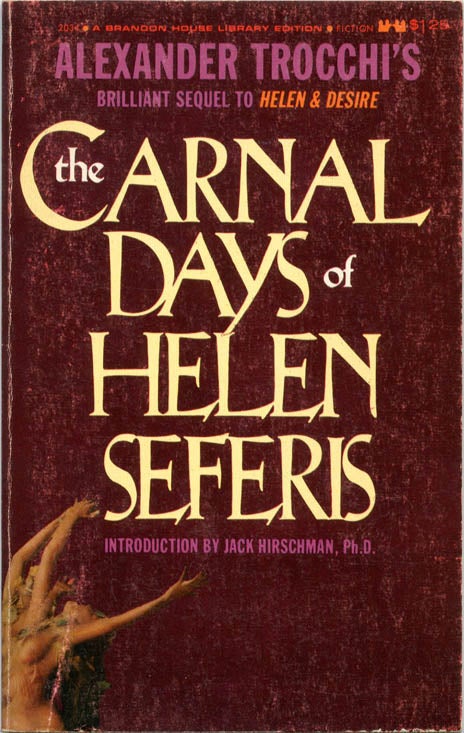 Item #39366 THE CARNAL DAYS OF HELEN SEFERIS.