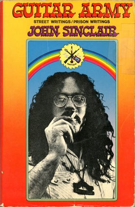 Item #39406 Guitar Army. Street Writings/Prison Writings. John SINCLAIR