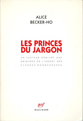 Item #39412 Les Princes du Jargon: Un facteur négligé aux origines de l'argot des classes...