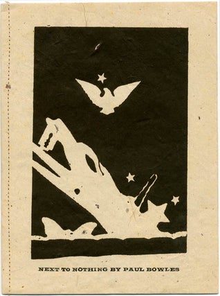 Item #39413 Next To Nothing. Paul BOWLES