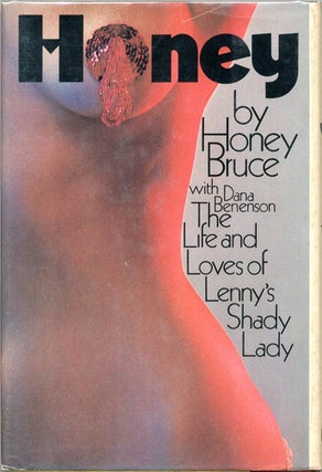 Honey. The Life and Loves of Lenny's Shady Lady.