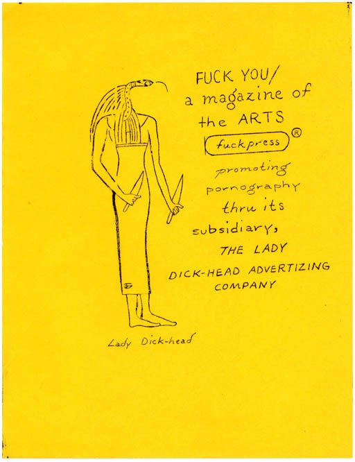 Item #39442 Original flyer announcing "FUCK YOU/a magazine of the ARTS promoting pornography thru its subsidiary, THE LADY DICK-HEAD ADVERTIZING COMPANY" FUCK YOU/PRESS.