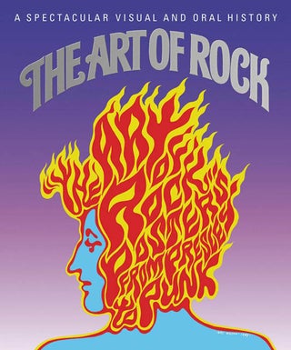 Item #39446 The Art of Rock. Posters from Presley to Punk. Paul D. GRUSHKIN