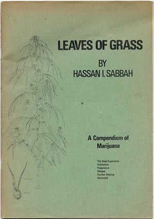 Item #39547 Leaves of Grass: A Compendium of Marijuana. Bill BUTLER, under the pseud. Hassan I....
