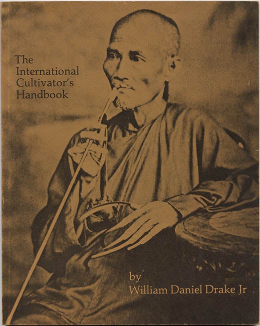 Item #39560 The International Cultivator’s Handbook. William Daniel DRAKE.
