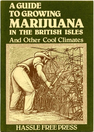 Item #39586 A Guide To Growing Marijuana In The British Isles And Other Cool Climates. Don IRVING