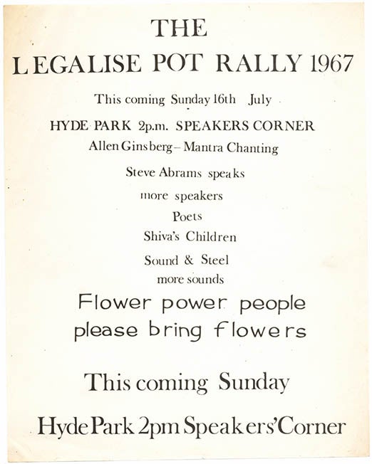Item #39617 An original handbill for the Legalise Pot Rally held in Hyde Park on July 16, 1967 – “Flower power people please bring flowers”. 1967 LEGALISE POT RALLY.