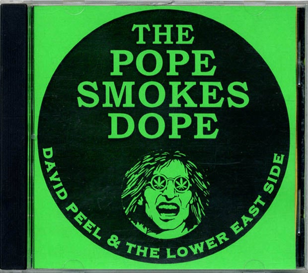 Item #39646 The Pope Smokes Dope. David PEEL, The Lower East Side.