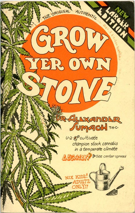 Item #39665 Grow Yer Own Stone. Dr. Alexander SUMACH.