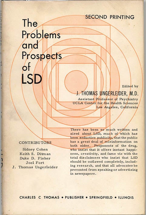 Item #39667 The Problems and Prospects of LSD. J. Thomas UNGERLEIDER.