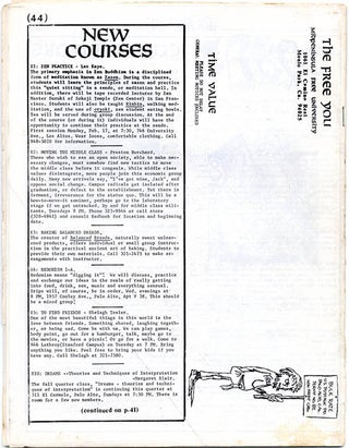 MIDPENINSULA FREE UNIVERSITY. A broken run of 16 issues of The Free You: a forum and news medium of the Midpeninsula Free University: