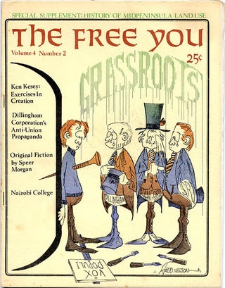 MIDPENINSULA FREE UNIVERSITY. A broken run of 16 issues of The Free You: a forum and news medium of the Midpeninsula Free University: