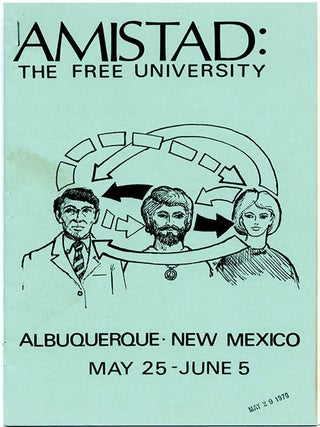 AMISTAD: THE FREE UNIVERSITY. Two course catalogues and an introductory handbill from the New Mexico alternative school. Albuquerque, NM: May-June, 1970.