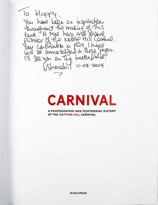 Carnival: A Photographic and Testimonial History of the Notting Hill Carnival.