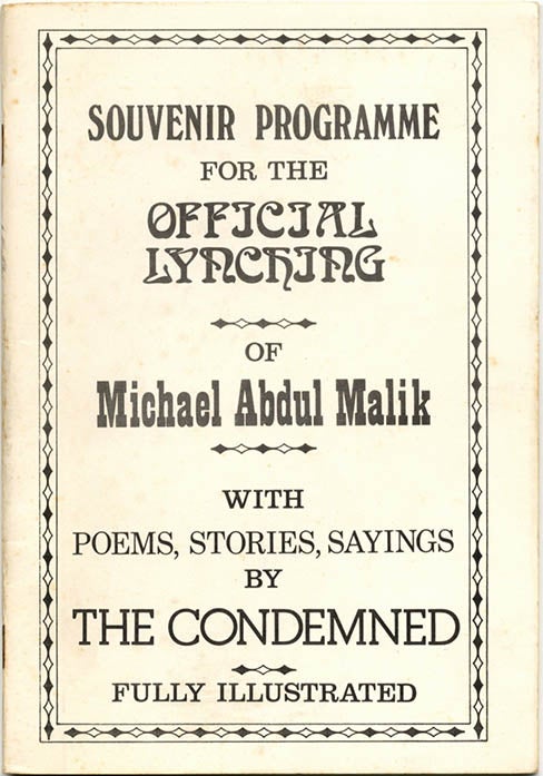 Item #39746 SOUVENIR PROGRAMME FOR THE OFFICIAL LYNCHING OF MICHAEL ABDUL MALIK with Poems, Stories, Sayings by the Condemned.