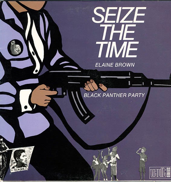 Item #39829 SEIZE THE TIME. Elaine BLACK PANTHER PARTY. BROWN.