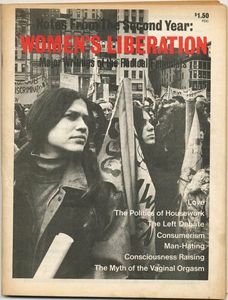 Item #39851 Notes From The Second Year: Women’s Liberation. Major Writings of the Radical...