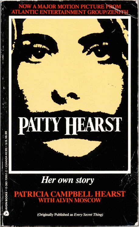 Item #39870 Patty Hearst: Her Own Story. Patricia Campbell SYMBIONESE LIBERATION ARMY. HEARST, with Alvin Moscow.