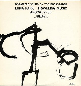 Item #39906 Luna Park; Traveling Music; Apocalypse. Tod DOCKSTADER