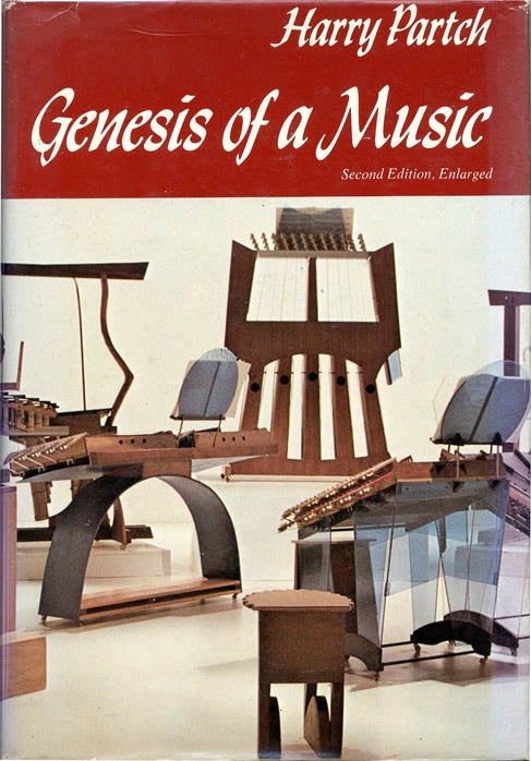 Item #39931 Genesis of a Music: An Account of a Creative Work, Its Roots and Its Fulfillments. Harry PARTCH.