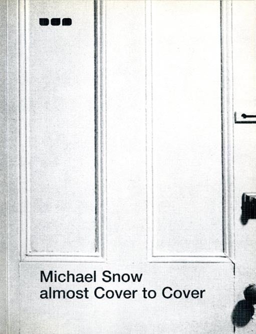 Item #39936 almost Cover to Cover. Michael SNOW.