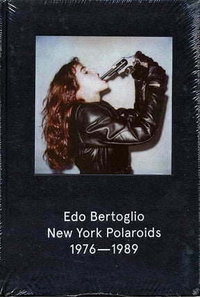 Item #39954 New York Polaroids 1976-1989. Edo BERTOGLIO